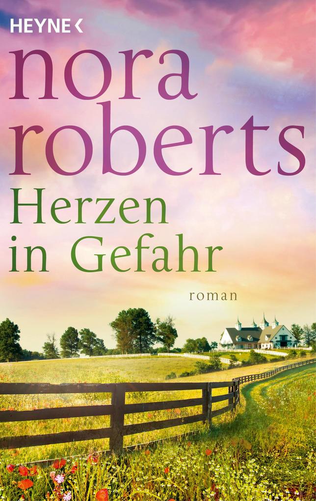 Herzen in Gefahr: Roman Nora Roberts Author