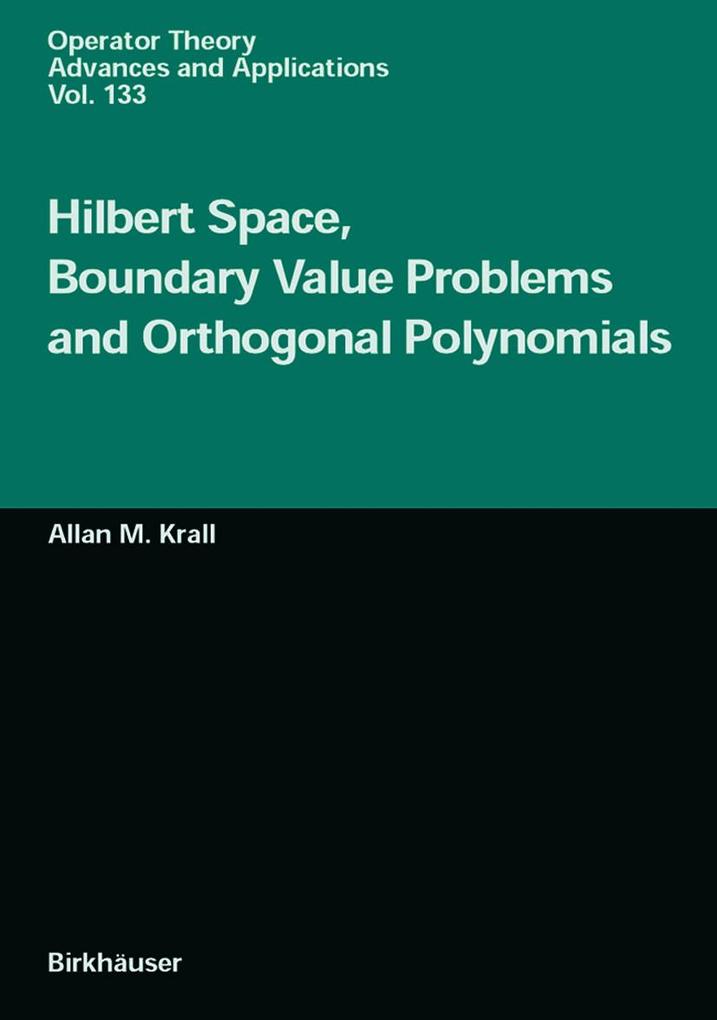 Hilbert Space Boundary Value Problems and Orthogonal Polynomials