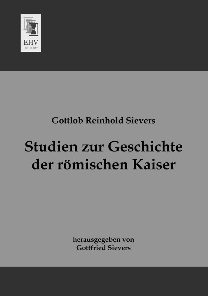 Studien zur Geschichte der römischen Kaiser