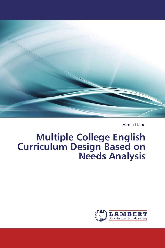 Multiple College English Curriculum Design Based on Needs Analysis