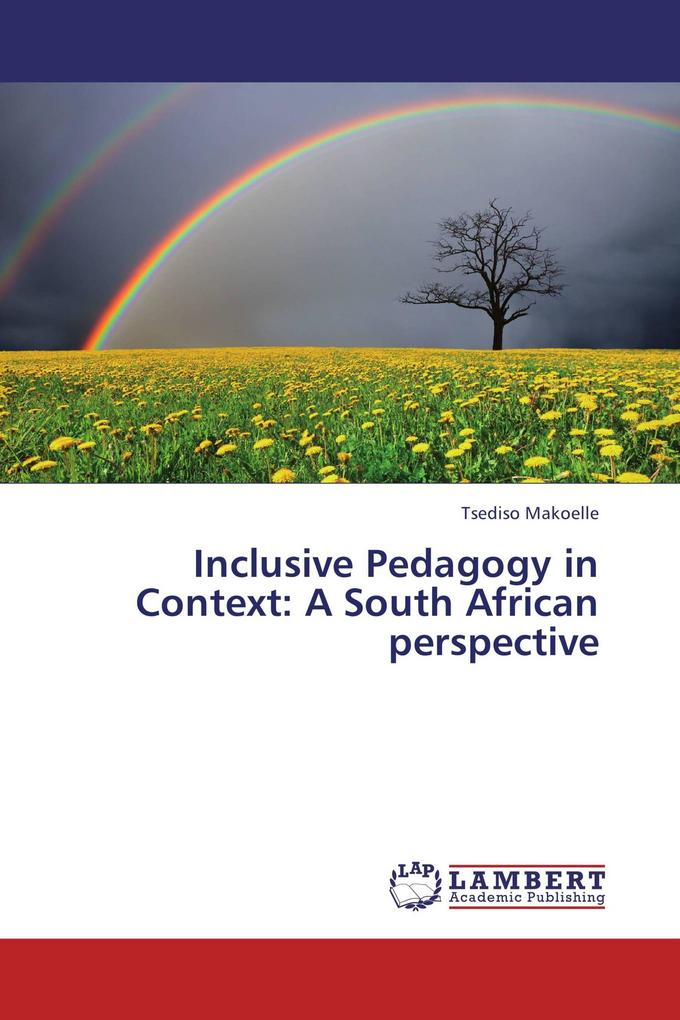 Inclusive Pedagogy in Context: A South African perspective