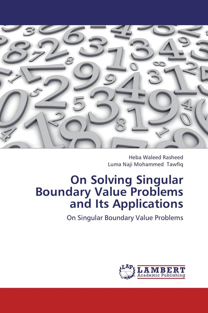 On Solving Singular Boundary Value Problems and Its Applications