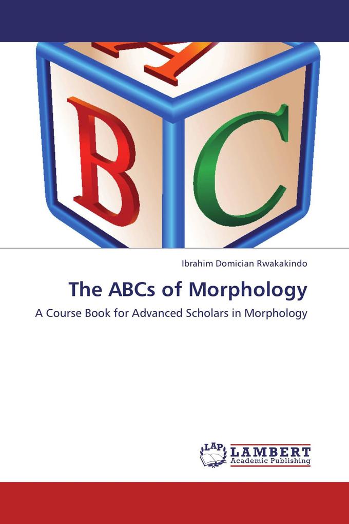 The ABCs of Morphology