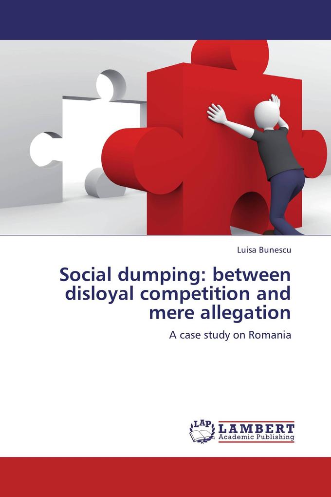 Social dumping: between disloyal competition and mere allegation