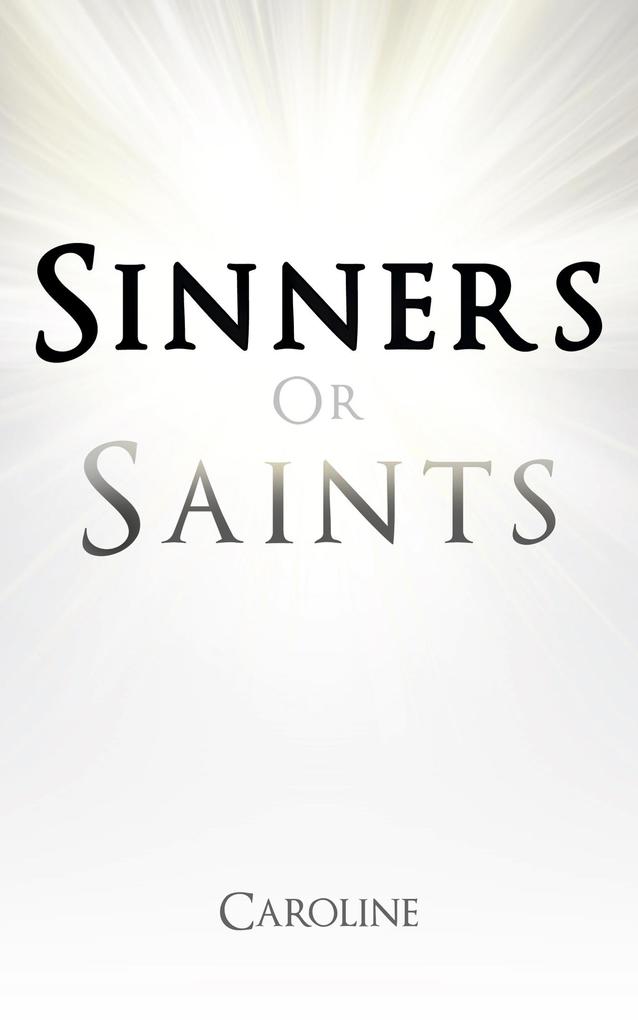 Sinners or Saints