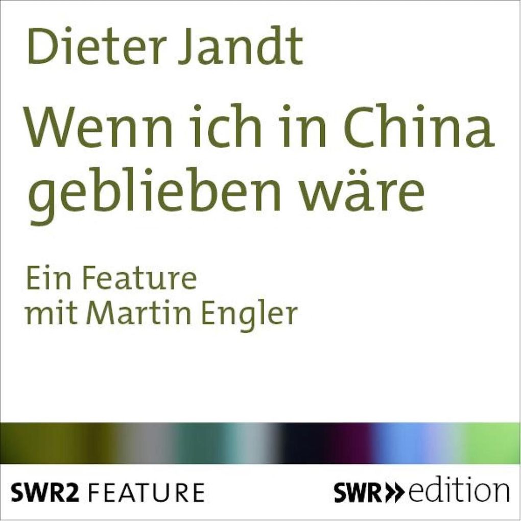 Wenn ich in China geblieben wäre