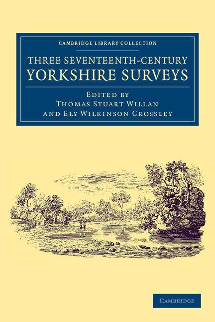 Three Seventeenth-Century Yorkshire Surveys