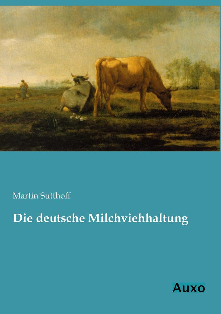Die deutsche Milchviehhaltung