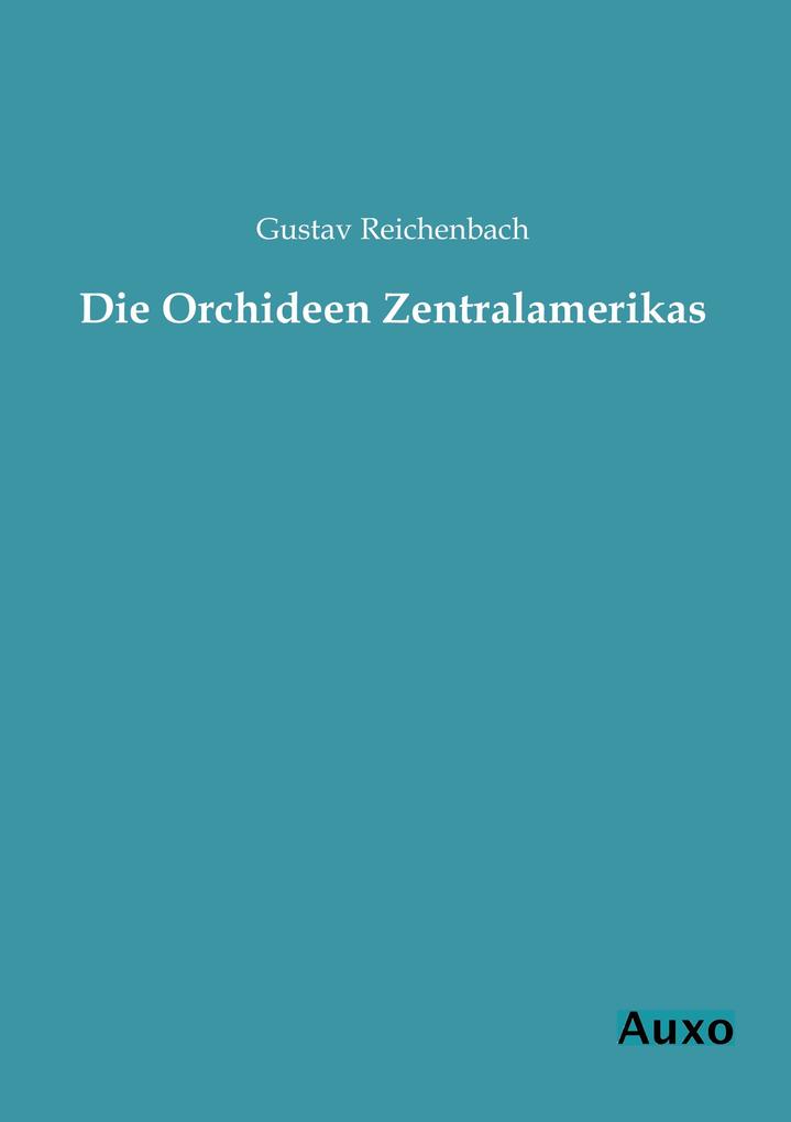 Die Orchideen Zentralamerikas