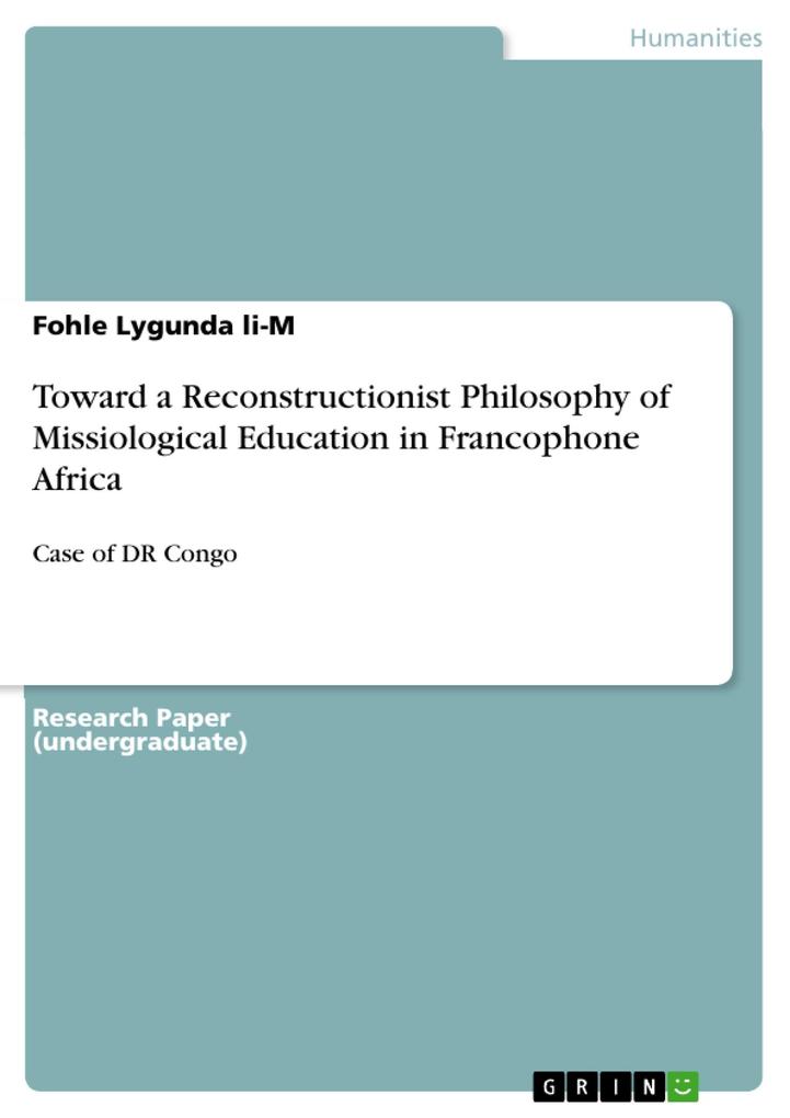 Toward a Reconstructionist Philosophy of Missiological Education in Francophone Africa