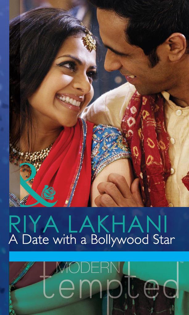 A Date With A Bollywood Star (Mills & Boon Modern Tempted)