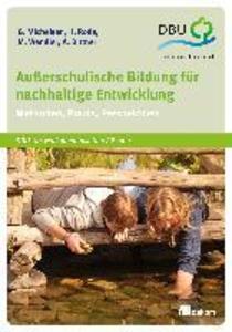 Außerschulische Bildung für nachhaltige Entwicklung - Gerd Michelsen/ Horst Rode/ Maya Wendler/ Alexander Bittner
