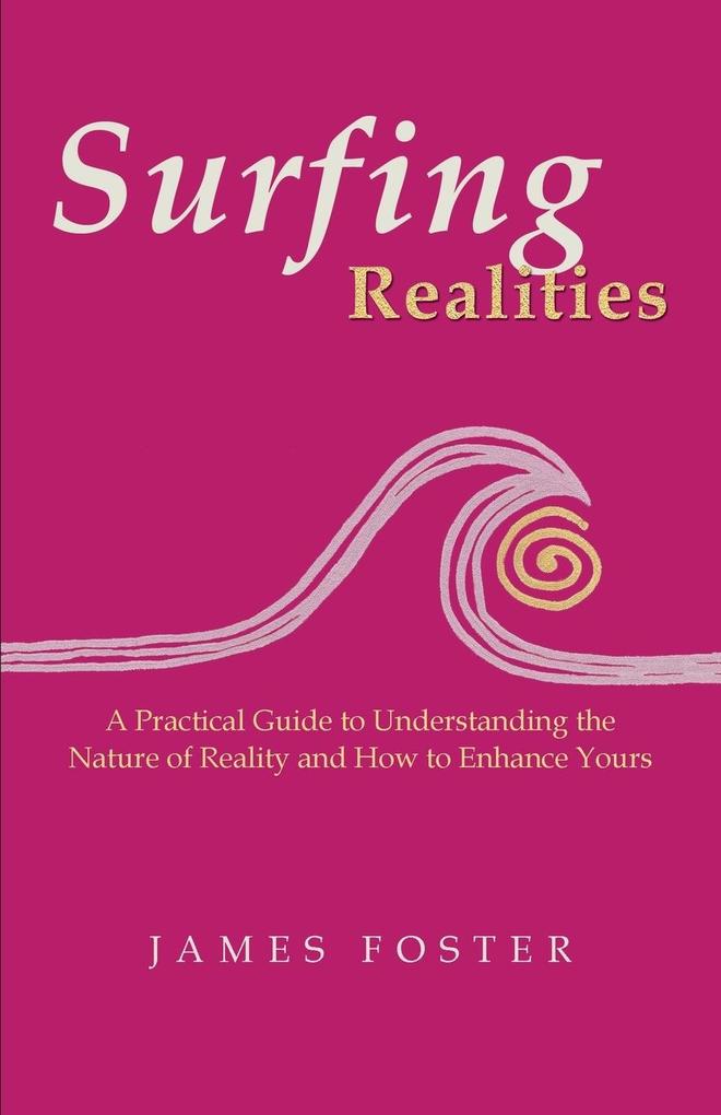 Surfing Realities