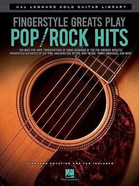 Fingerstyle Greats Play Pop/Rock Hits: Hal Leonard Solo Guitar Library - Hal Leonard Publishing Corporation