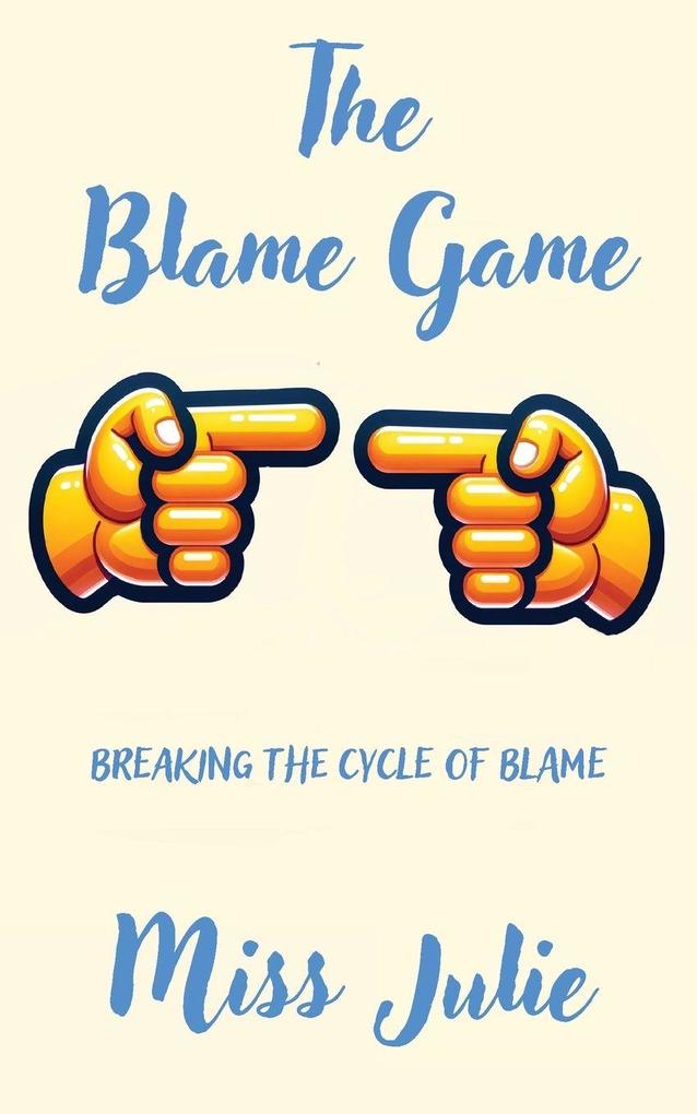The Blame Game