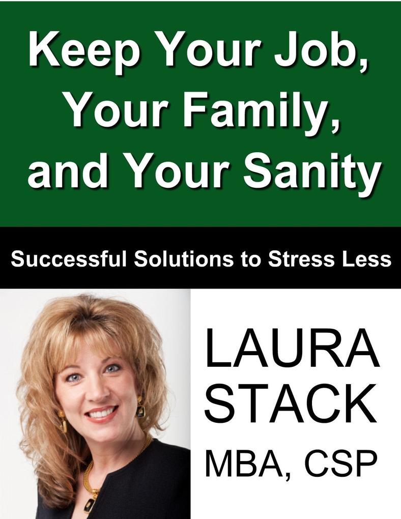 Keep Your Job Your Family and Your Sanity