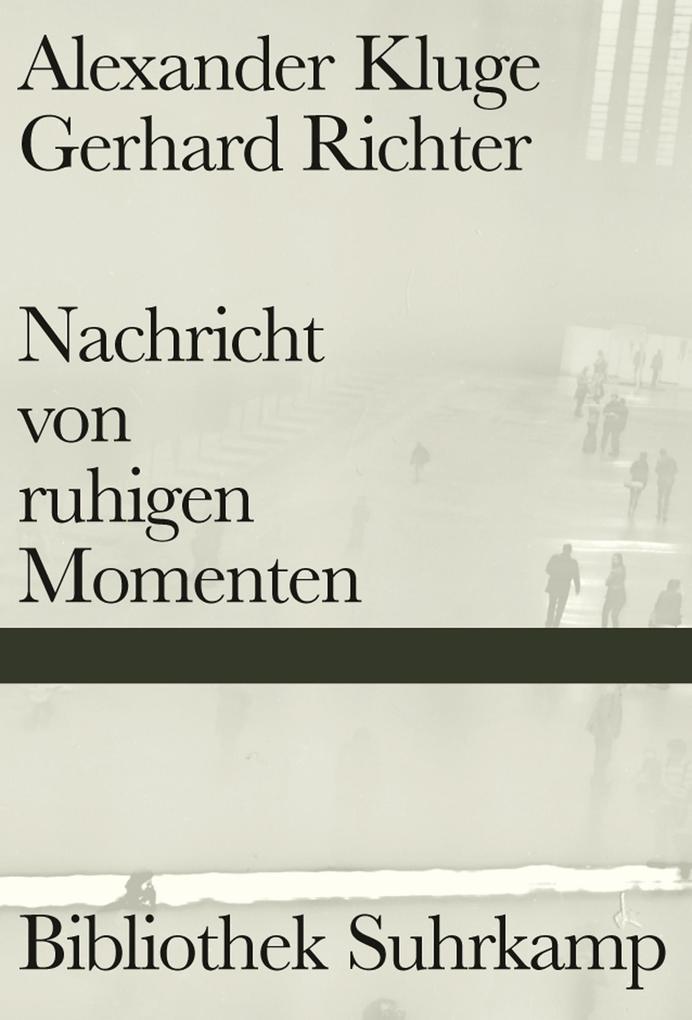 Nachricht von ruhigen Momenten - Alexander Kluge/ Gerhard Richter