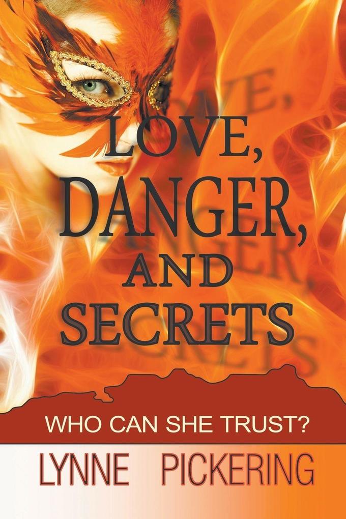 Love Danger and Secrets