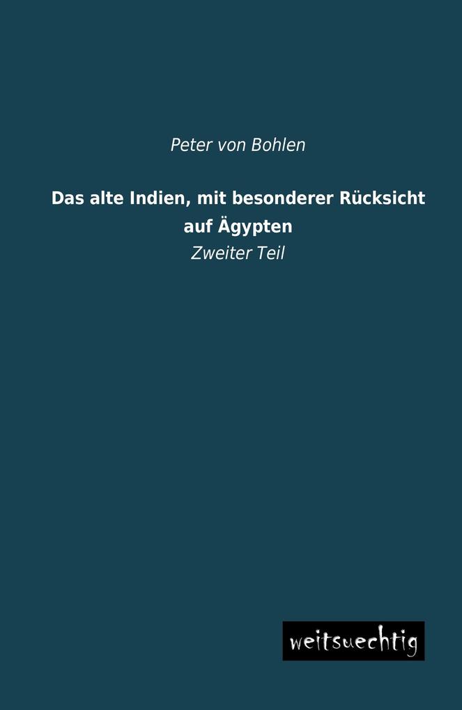 Das alte Indien mit besonderer Rücksicht auf Ägypten