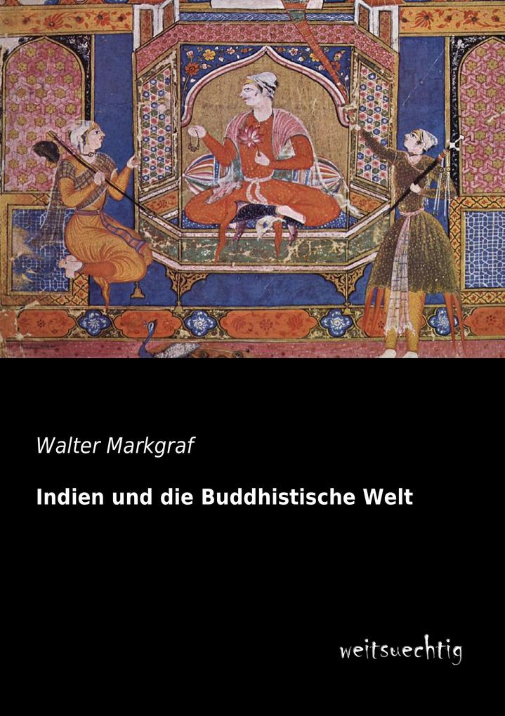 Indien und die Buddhistische Welt