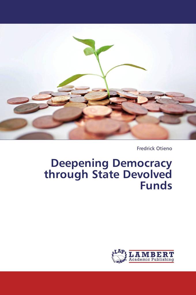 Deepening Democracy through State Devolved Funds