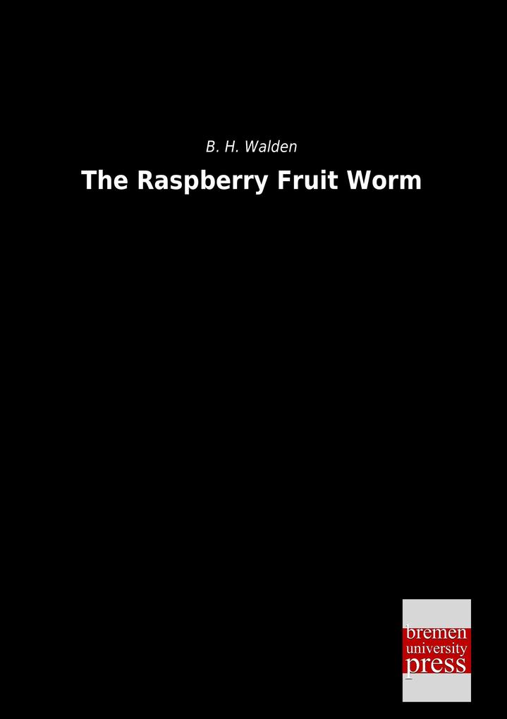 The Raspberry Fruit Worm