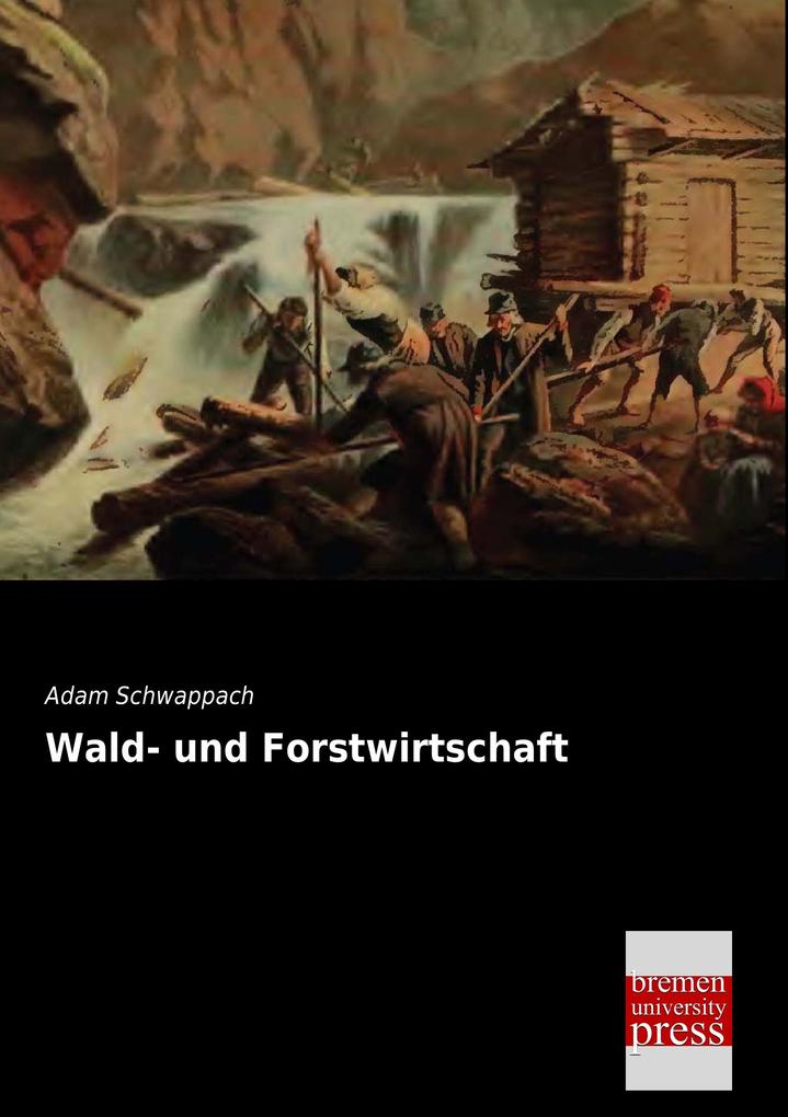 Wald- und Forstwirtschaft