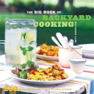 Big Book of Backyard Cooking