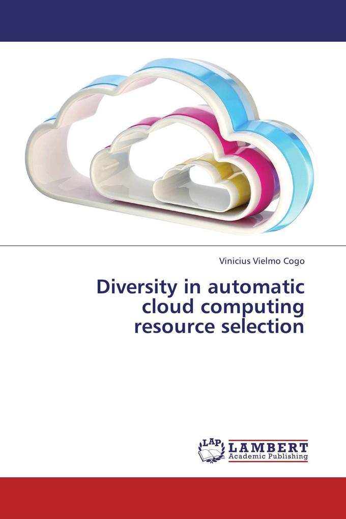 Diversity in automatic cloud computing resource selection