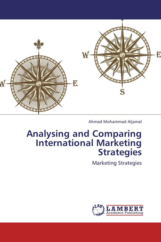 Analysing and Comparing International Marketing Strategies
