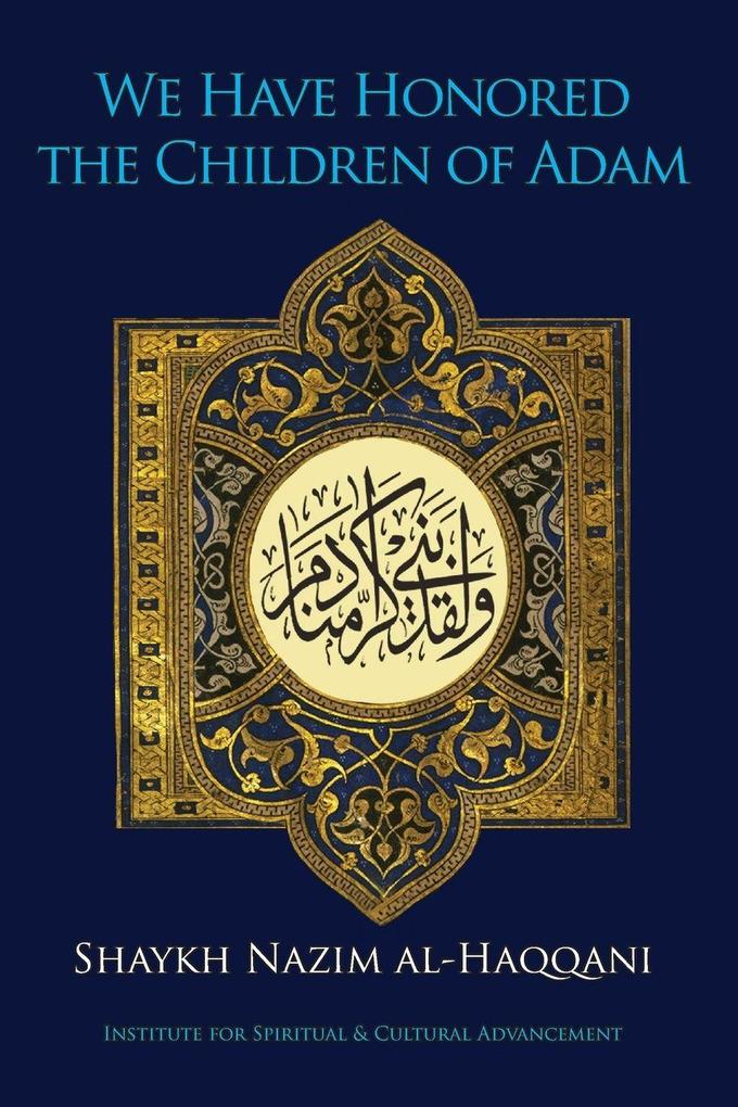 We Have Honored the Children of Adam