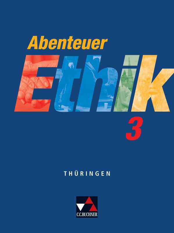 Buchner C.c. Verlag Abenteuer Ethik 3 Schülerband Thüringen