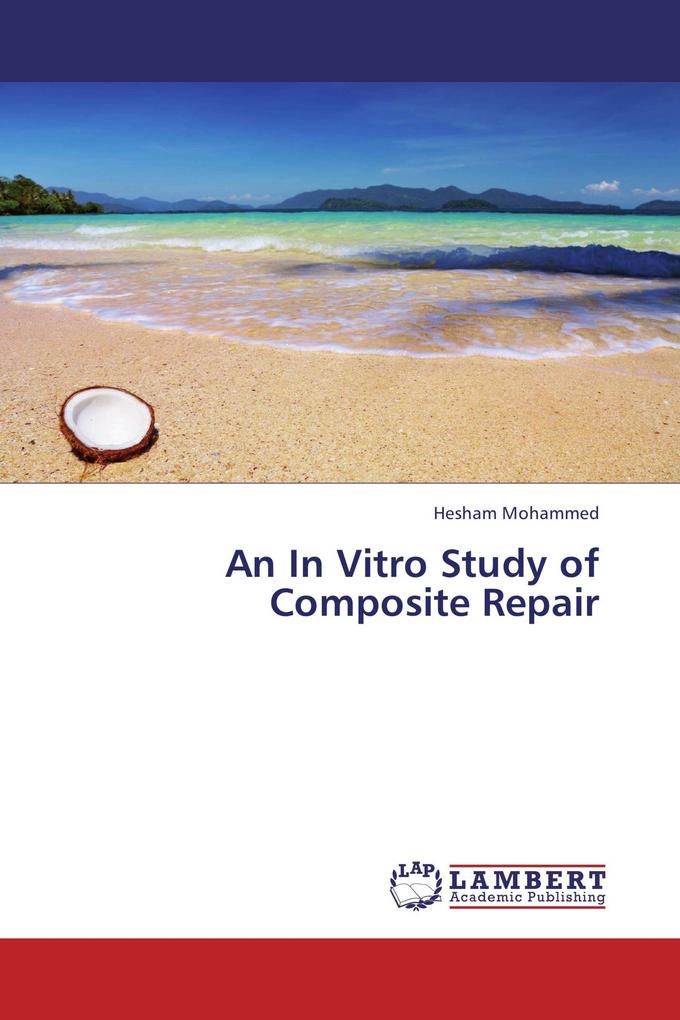 An In Vitro Study of Composite Repair