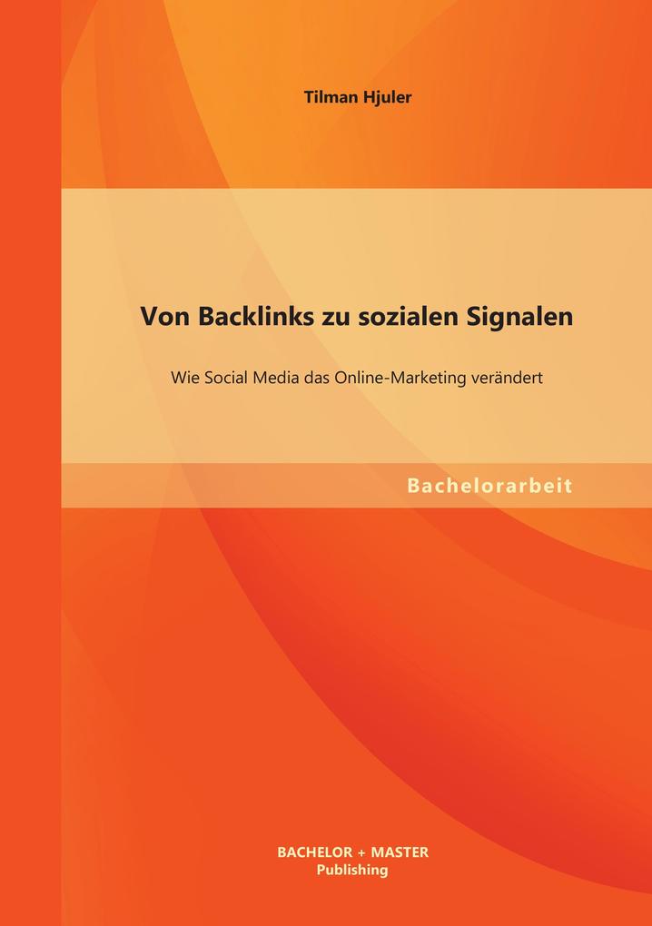 Von Backlinks zu sozialen Signalen: Wie Social Media das Online-Marketing verändert