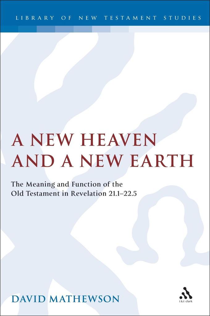 A New Heaven and a New Earth - Dave Mathewson