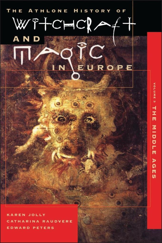 Witchcraft and Magic in Europe Volume 3
