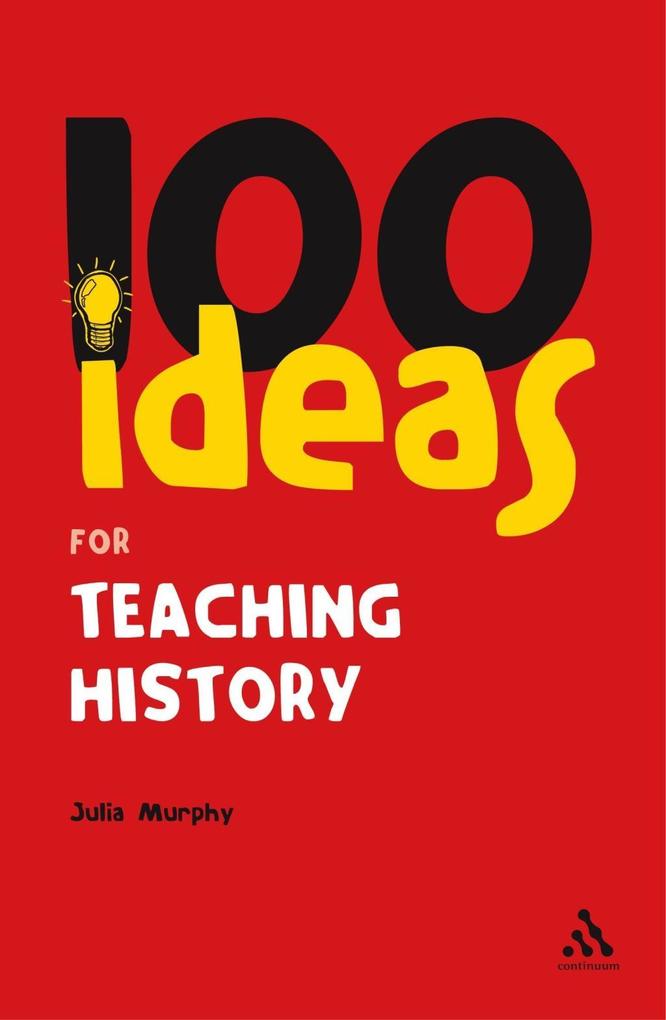 100 Ideas for Teaching History