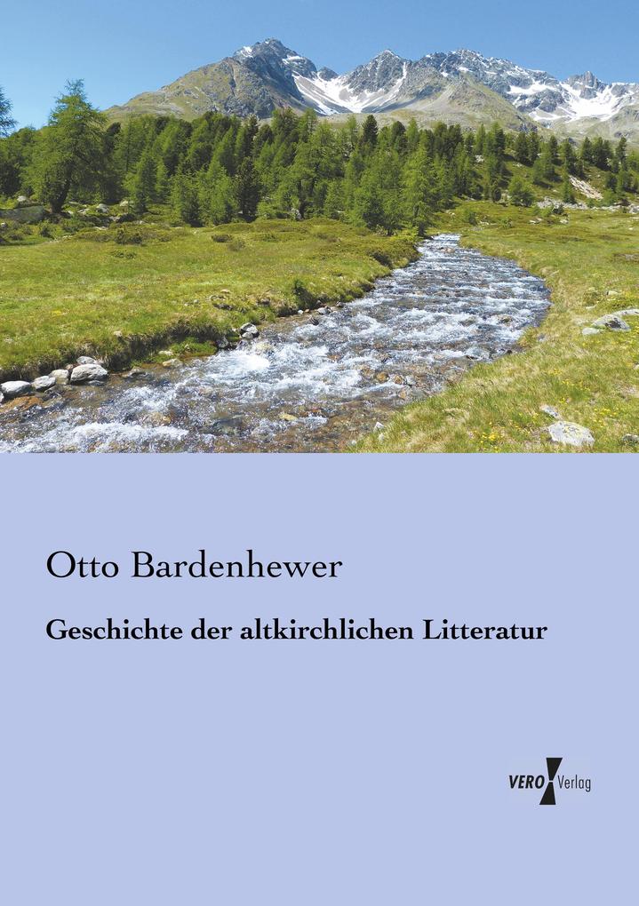 Geschichte der altkirchlichen Litteratur