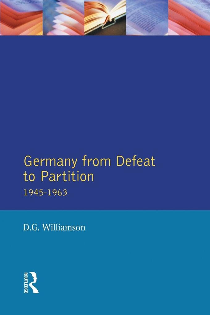 Germany from Defeat to Partition 1945-1963