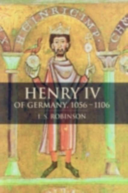 Henry IV of Germany 1056-1106