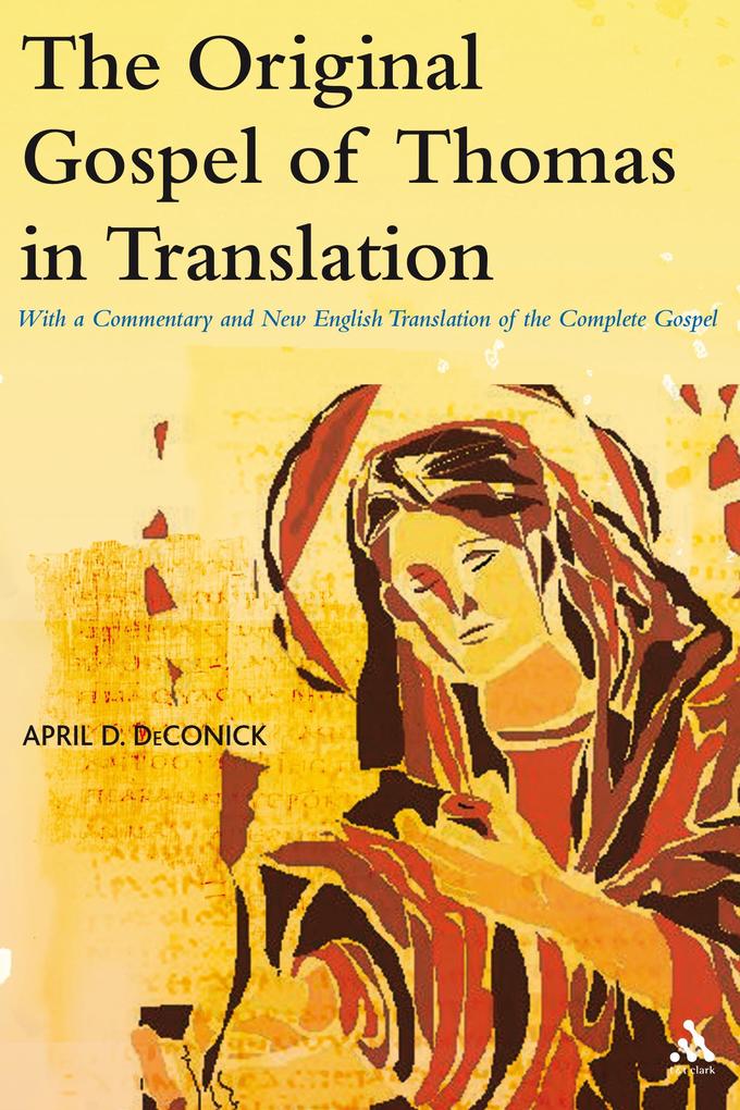 The Original Gospel of Thomas in Translation
