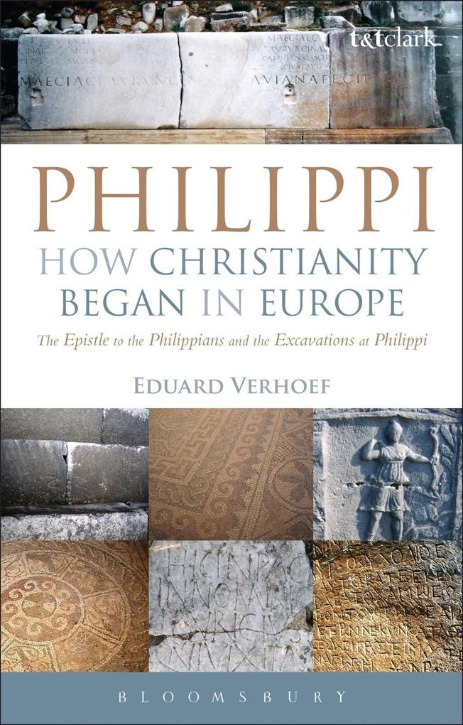 Philippi: How Christianity Began in Europe als eBook Download von Eduard Verhoef - Eduard Verhoef