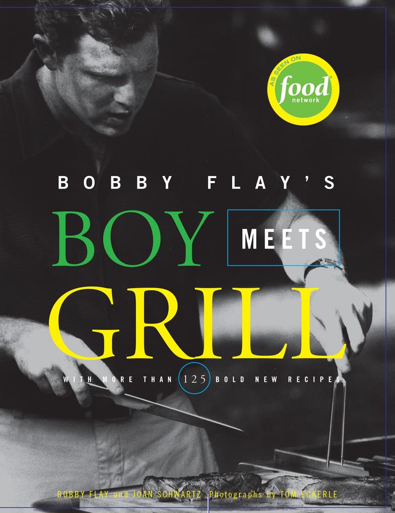 Bobby Flay‘s Boy Meets Grill