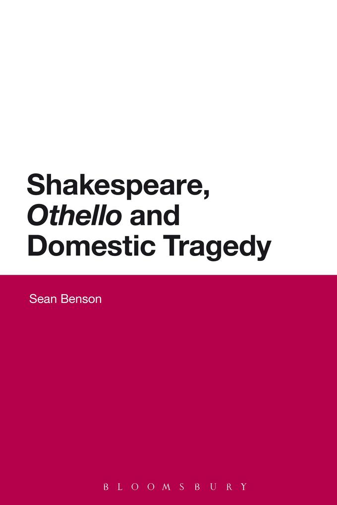 Shakespeare 'Othello' and Domestic Tragedy