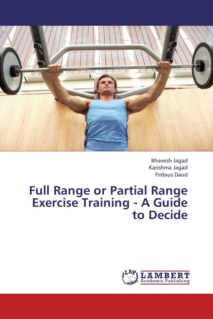 Full Range or Partial Range Exercise Training - A Guide to Decide