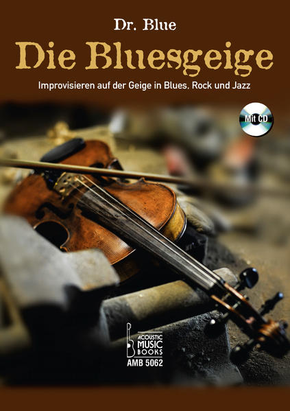 Die Bluesgeige. m. 1 Audio-CD