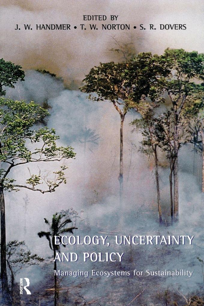 Ecology Uncertainty and Policy