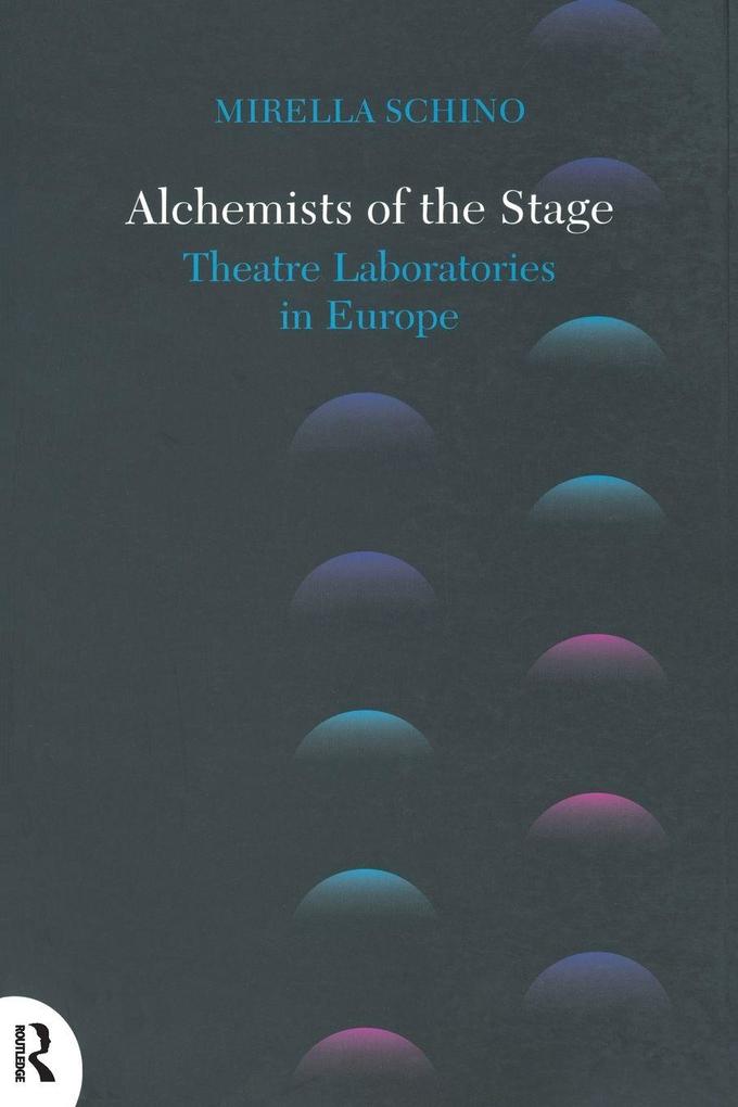Alchemists of the Stage