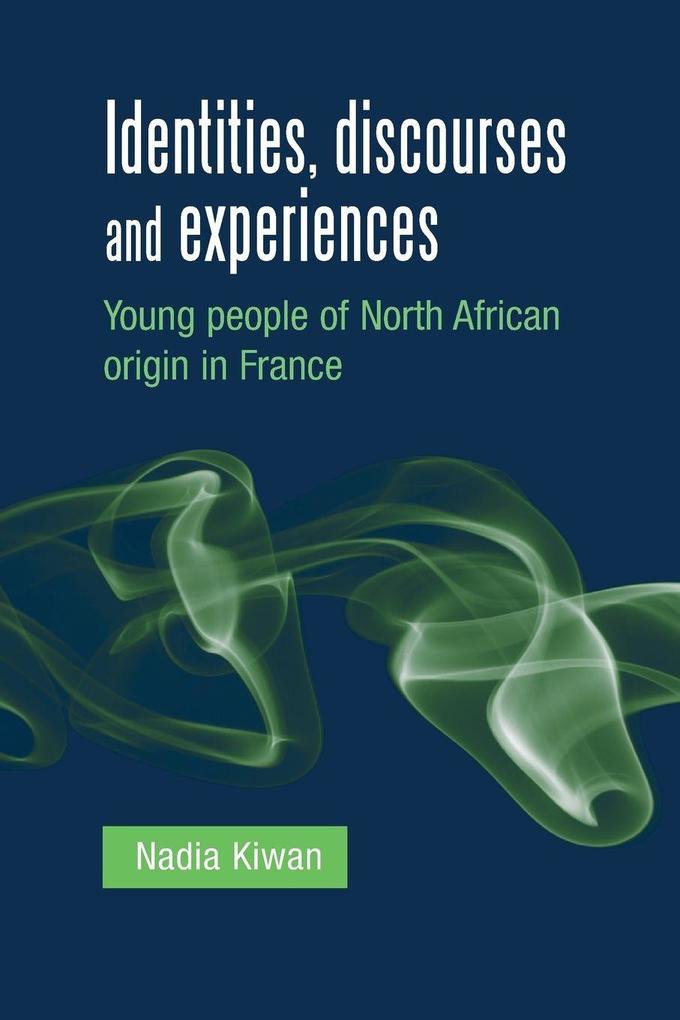 Identities discourses and experiences