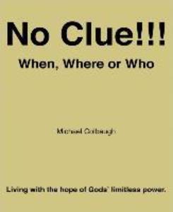 No Clue!!! When Where or Who
